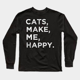 Cats Make Me Happy Long Sleeve T-Shirt